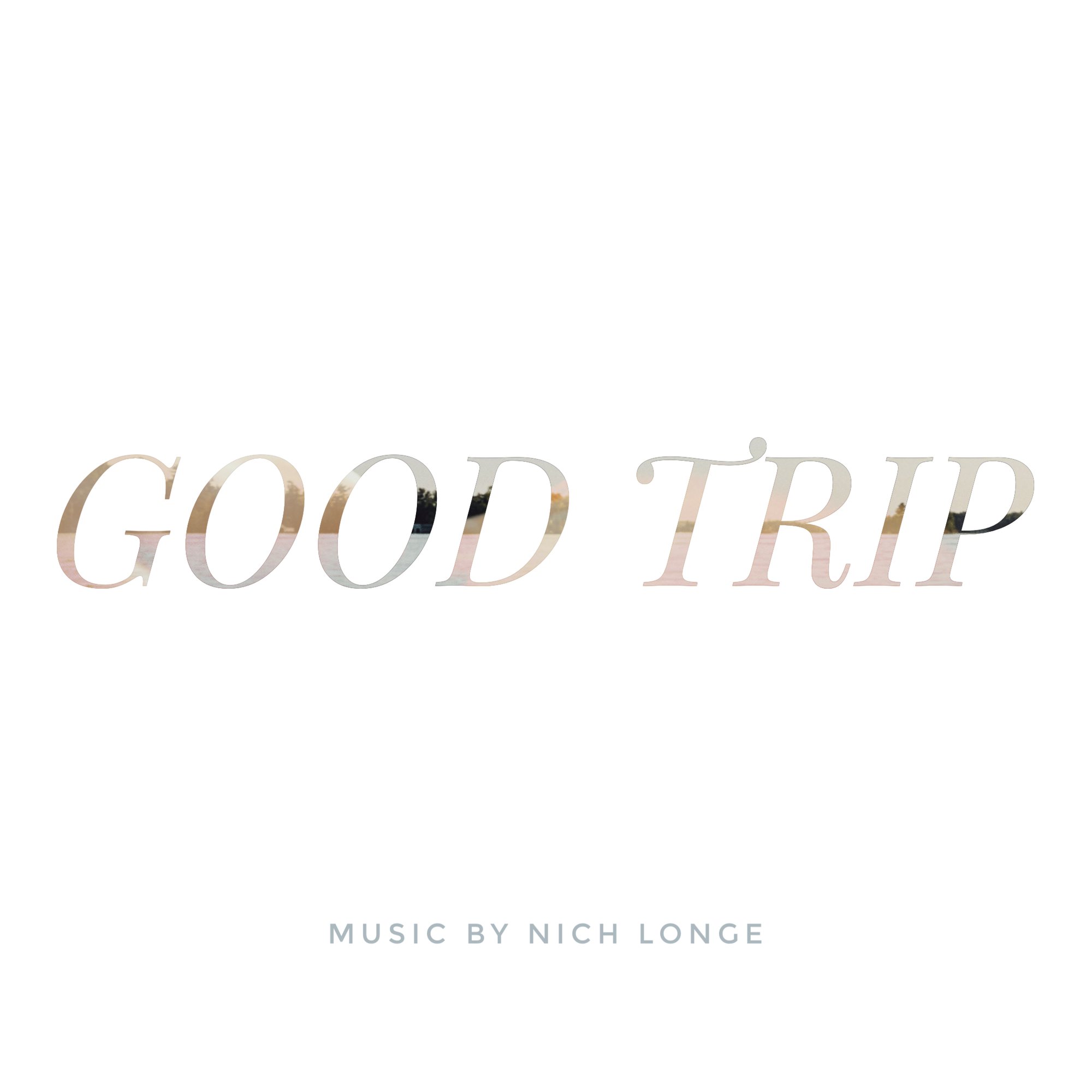 Good Trip - Nich Longe - Album Art Good Trip - Nich Longe - Album Art