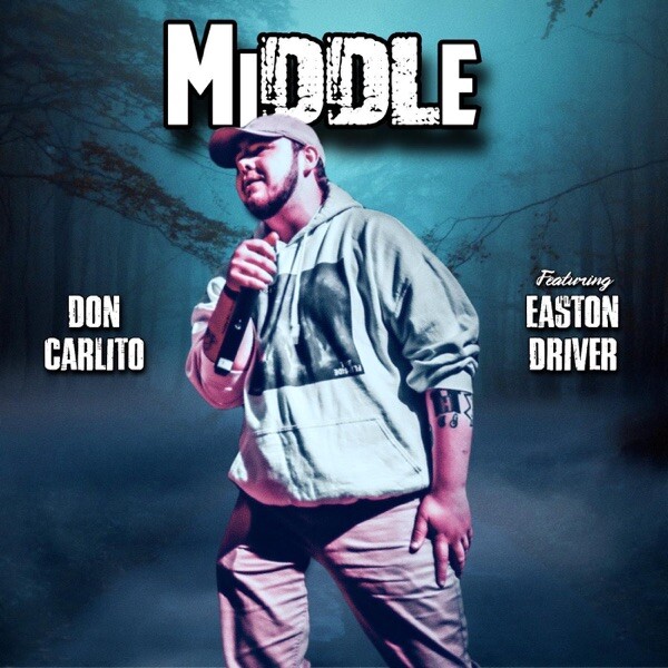 Middle (feat. Easton Driver) - Single